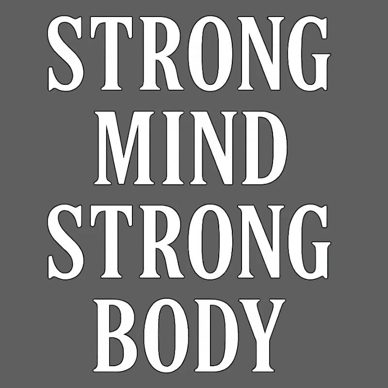 Strong Mind, Strong Body