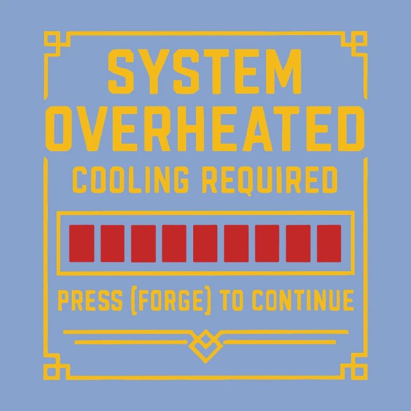 Surchauffe du système – Forge Tee