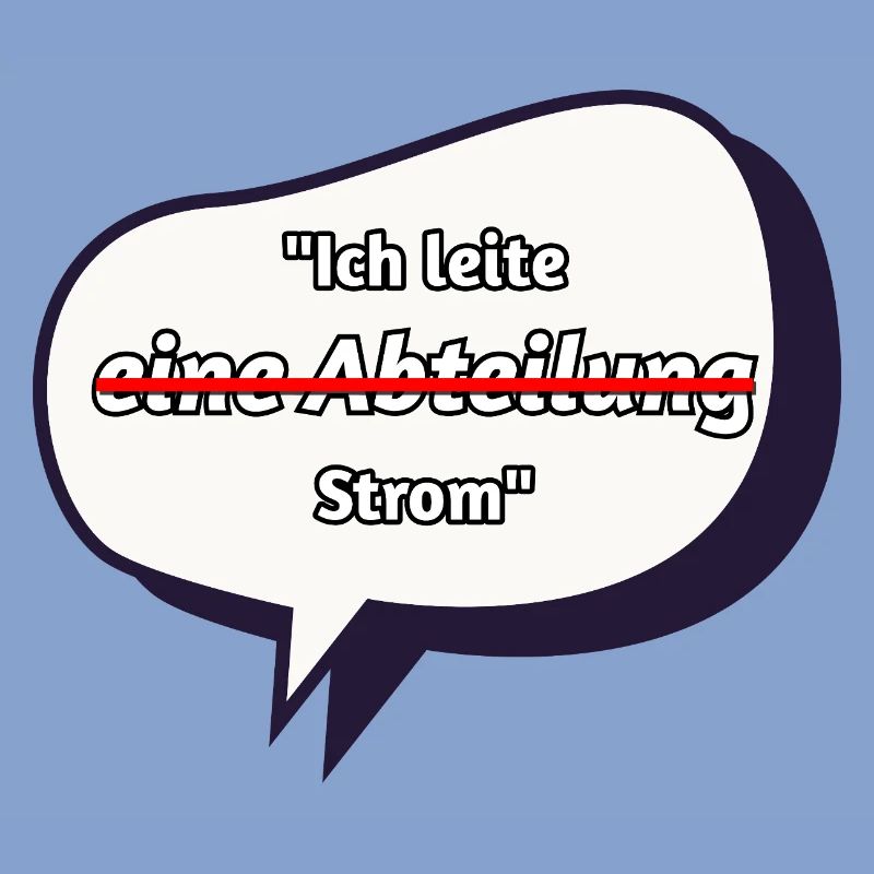 Ich leite Strom Spruch