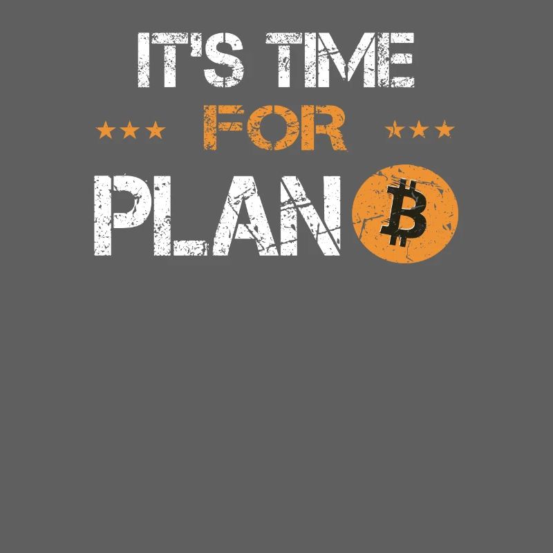 Its time for Plan B Bitcoin Krypto Crypto Währung