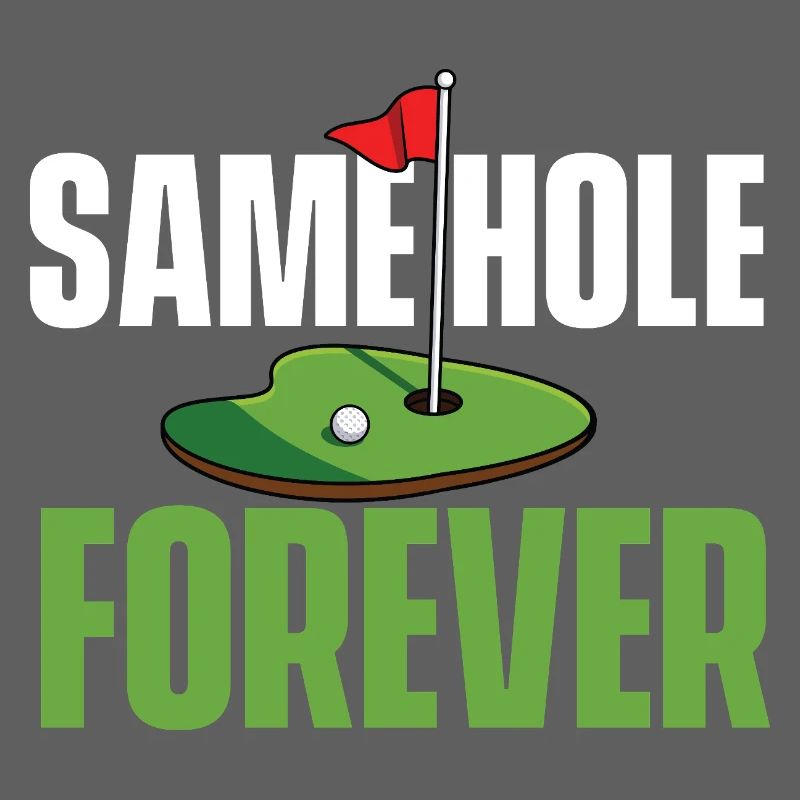 Same Hole Forever Lustiger Junggesellenabschied Golf