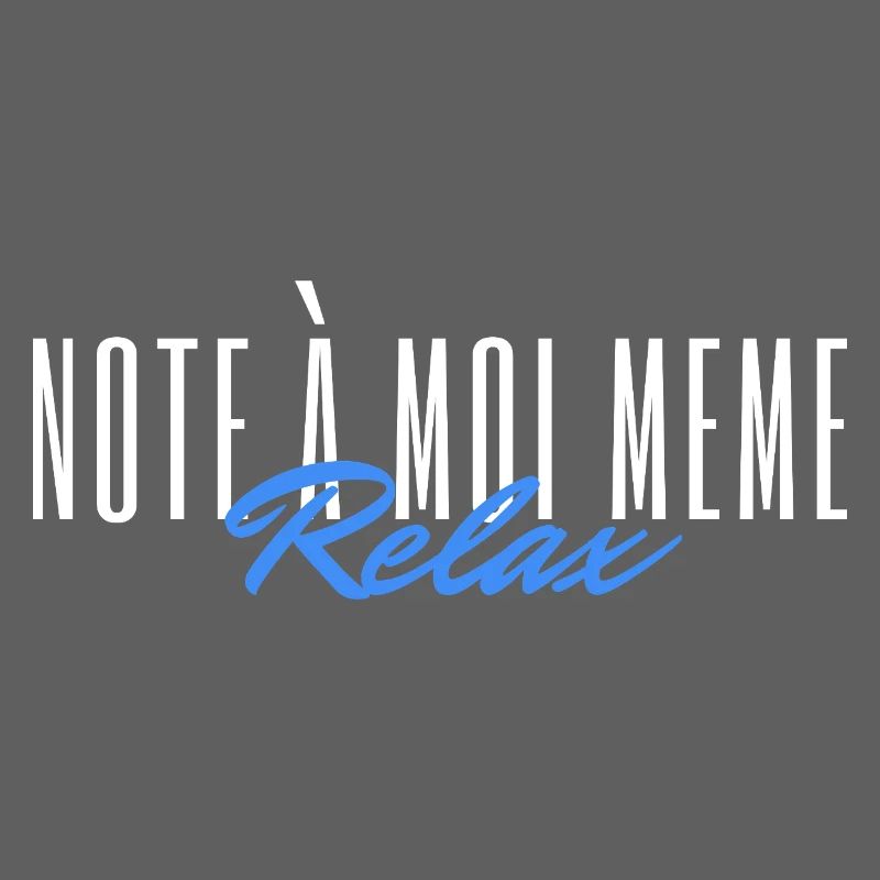 Note to myself Relax