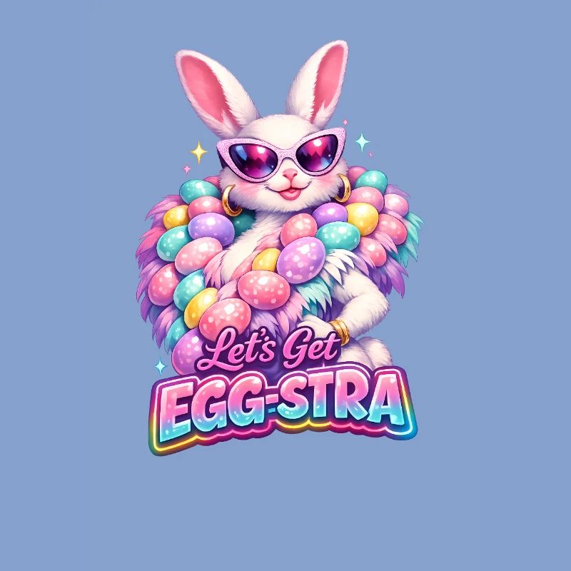 Easter Lets Get Egg-stra