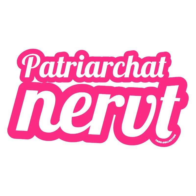 Patriarchy is annoying — Feminist message