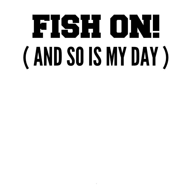 Fisch dran! Oder ist mein Tag am Haken?