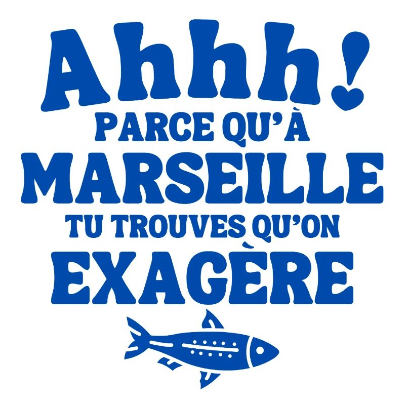 Marseille, ich bin Marseillais, Marseillais, 13