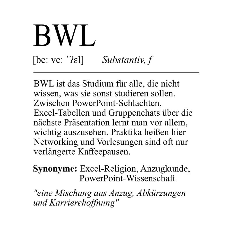 Unispruch "BWL" Student Geschenk, Studenten