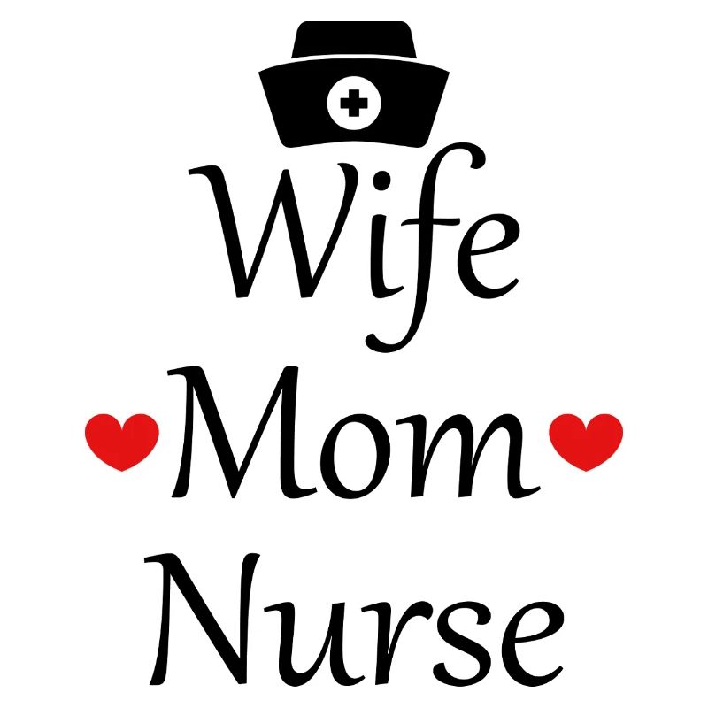 Ehefrau, Mutter, Krankenschwester