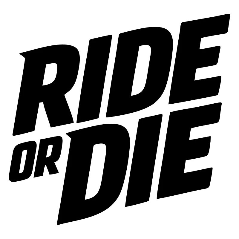 Ride or Die
