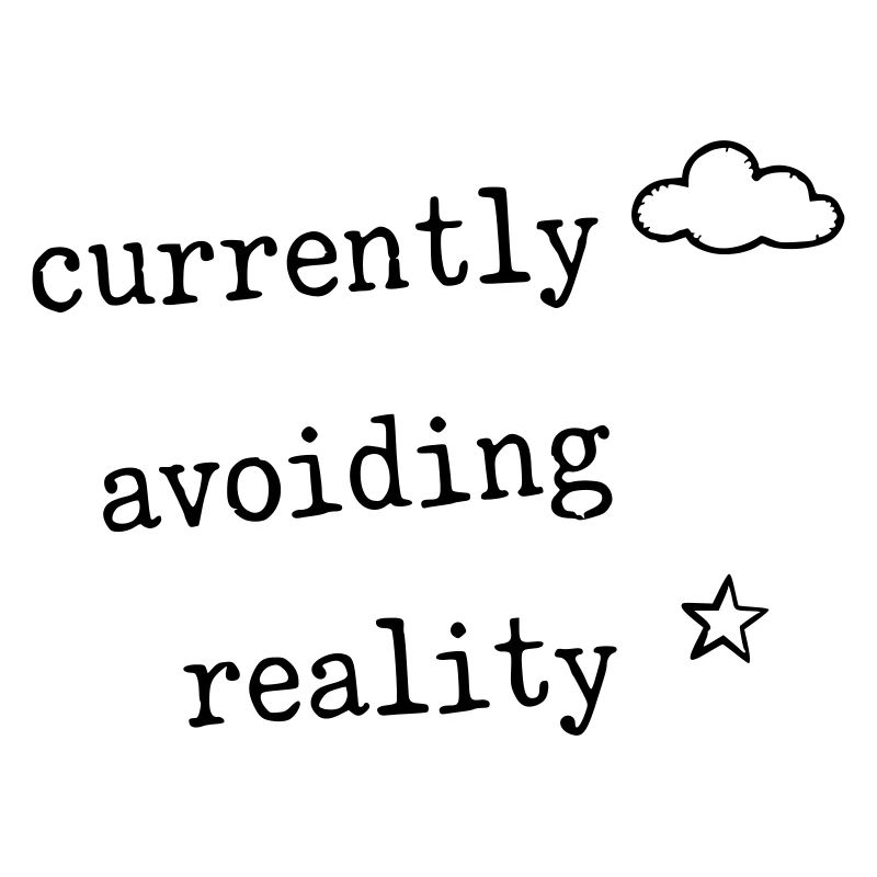 Currently Avoiding Reality Funny Shirt