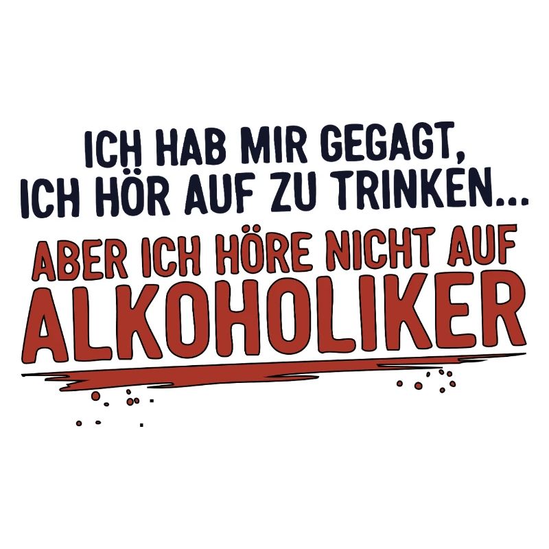 Funny saying – I'll stop drinking...