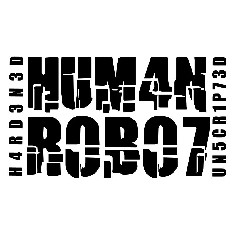 hardened human robot unscripted