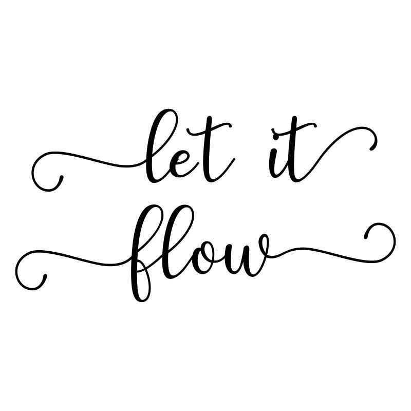 let it flow