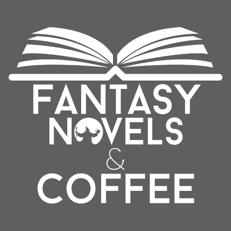 Book Lover Fantasy Novels and Coffee