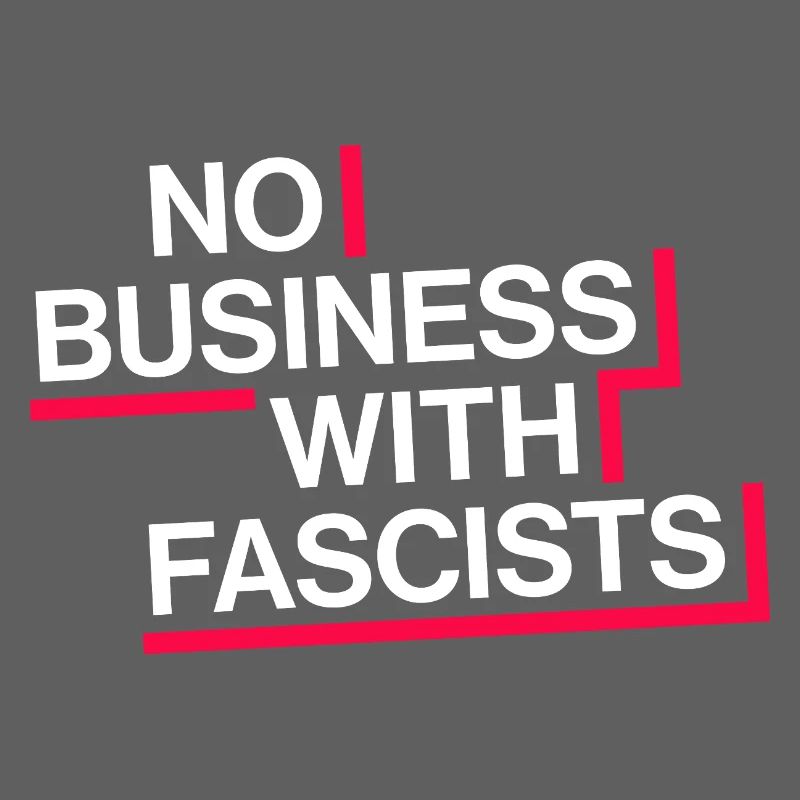 PAS D’AFFAIRES AVEC LES FASCISTES