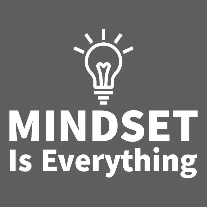 Mindset is everything Glühbirne Motivation Erfolg