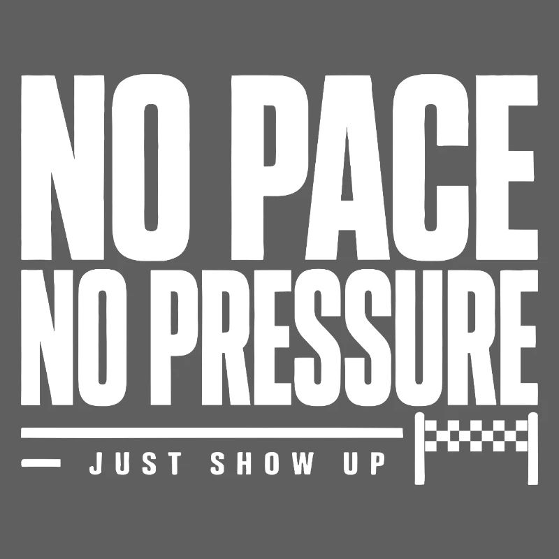 No Pace No Pressure