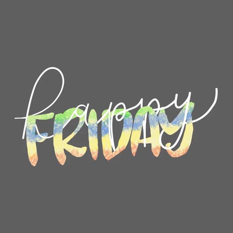 Happy Friday Lettrage Enfin Week-end Temps libre