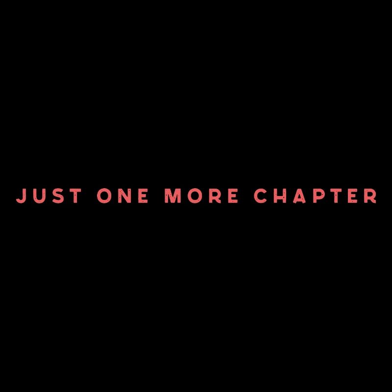 Just One More Chapter