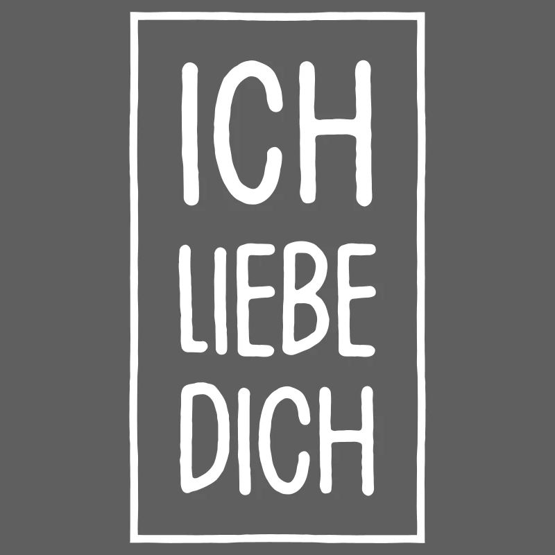 Ich liebe dich