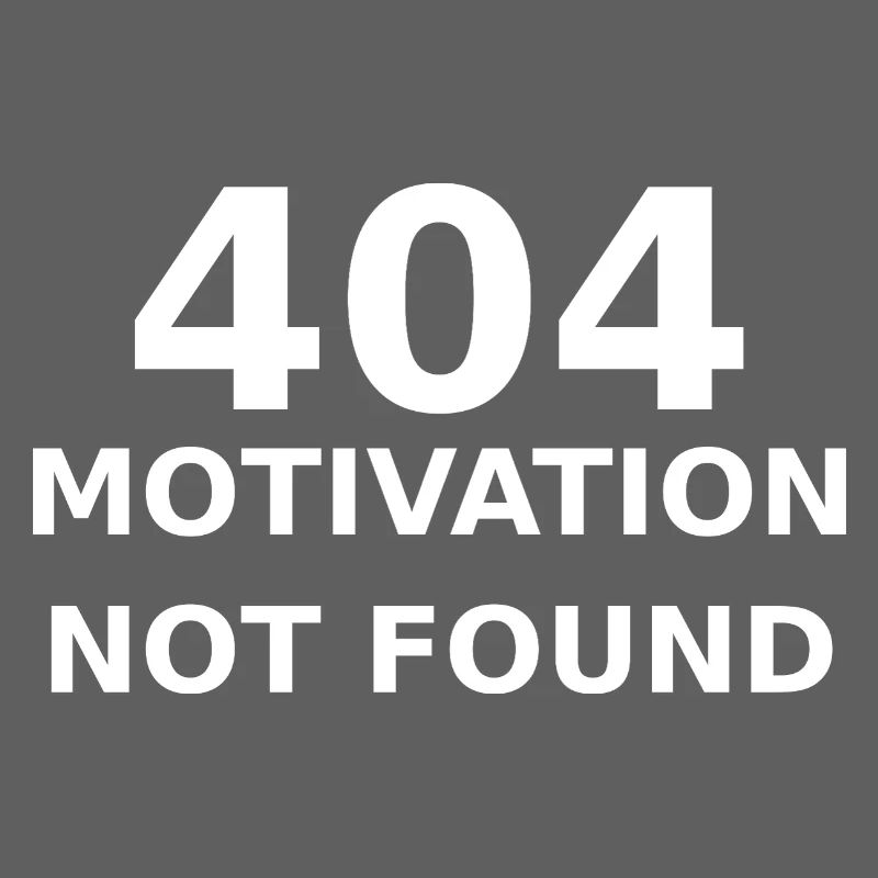 404 Motivation Not Found – IT & Developer Spruch