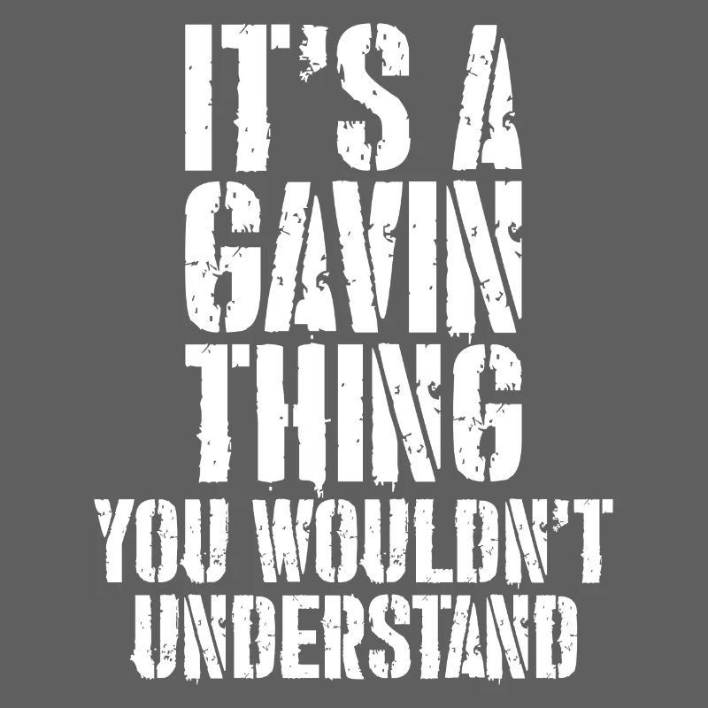 Es ist ein Gavin-Ding