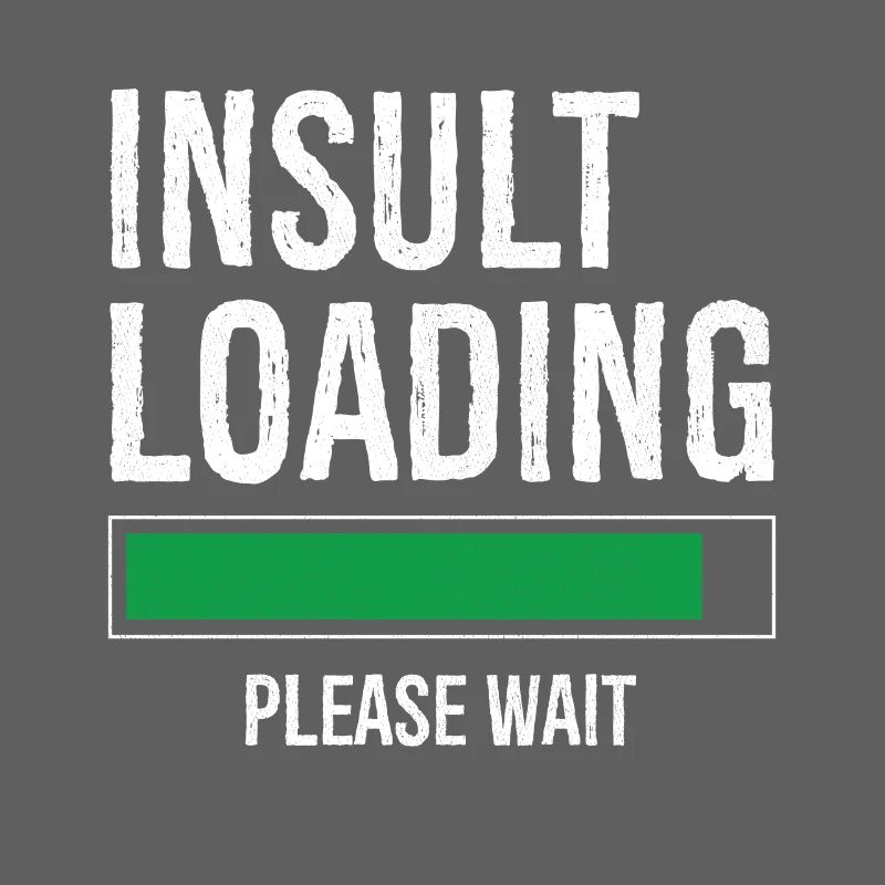 insult loading please wait