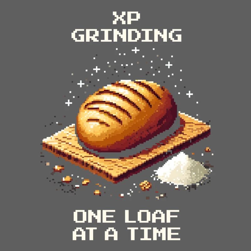 XP Grind: One loaf at a time | Baking bread
