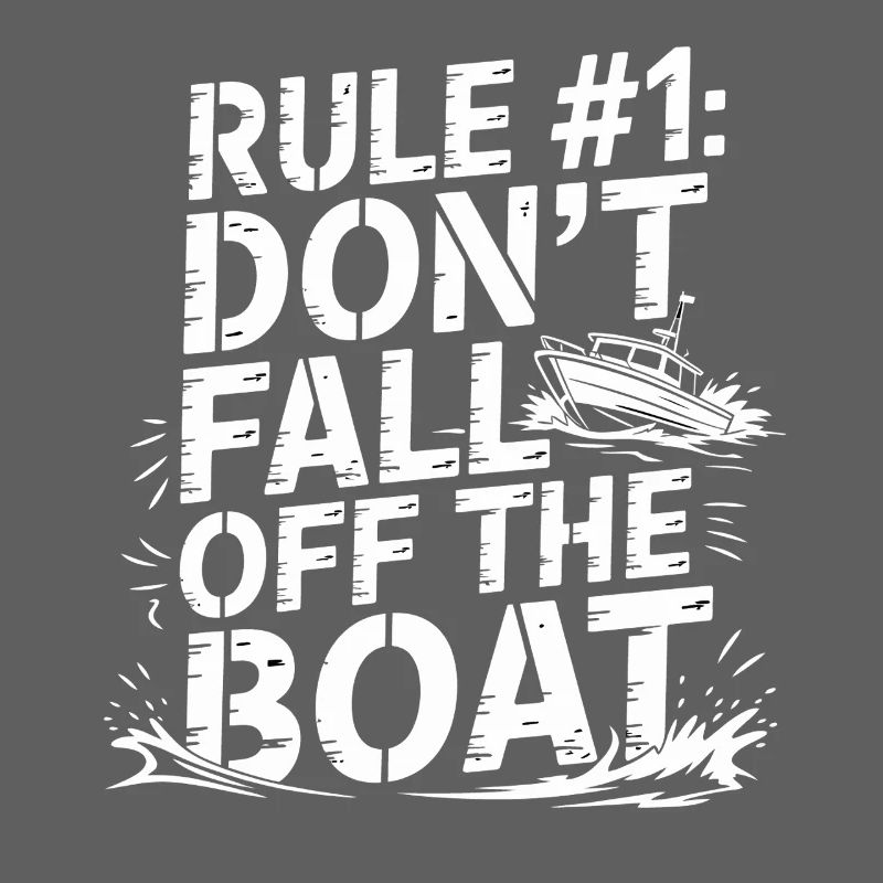 Règle n°1 : Ne pas tomber du bateau