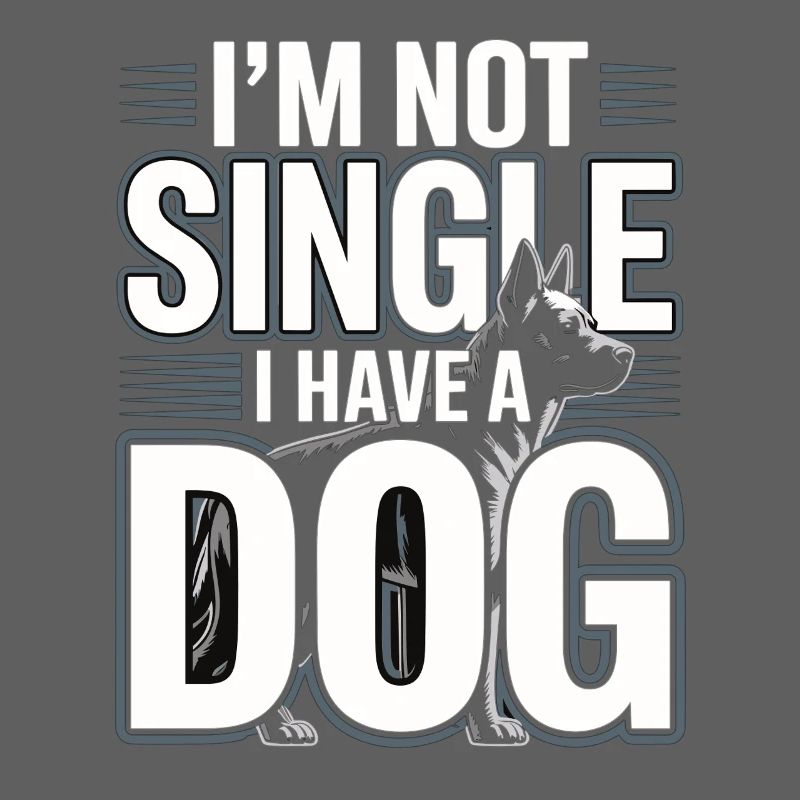 I'm Not Single – I Have a Dog