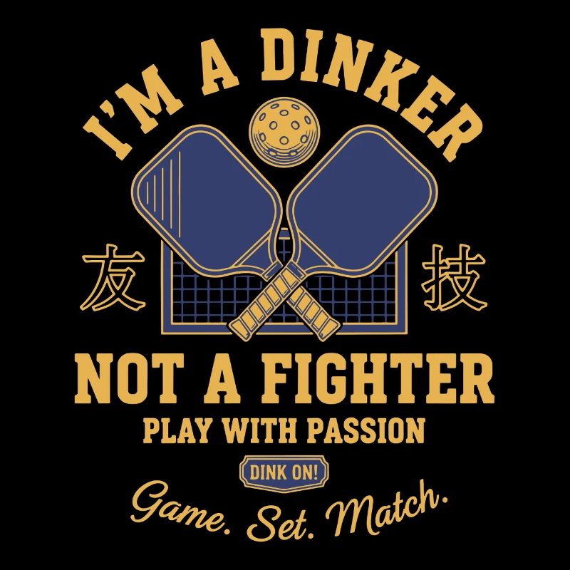 Pickleball Funny Player Pickle Ball Im A Dinker