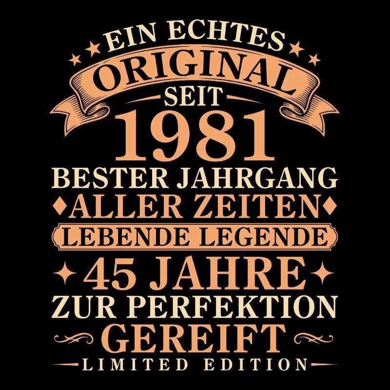 Echtes Original seit 1981 – 45. Geburtstag