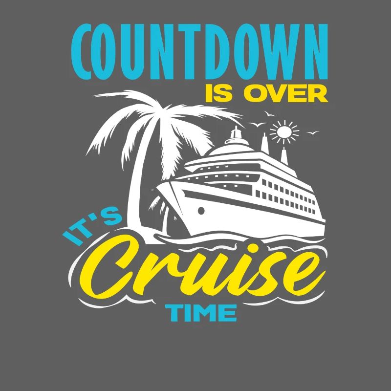 Countdown Is Over Its Cruise Time Holiday