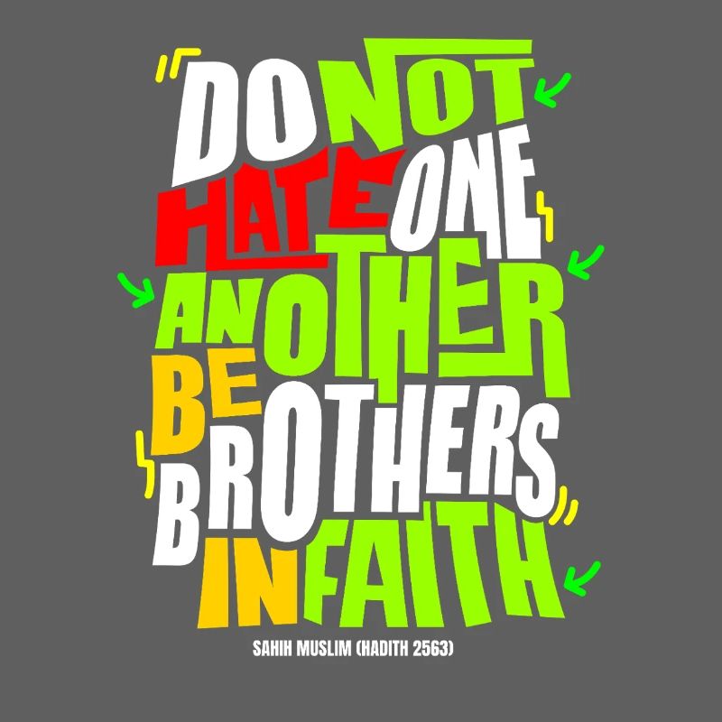 Do Not Hate One Another Faith Quote
