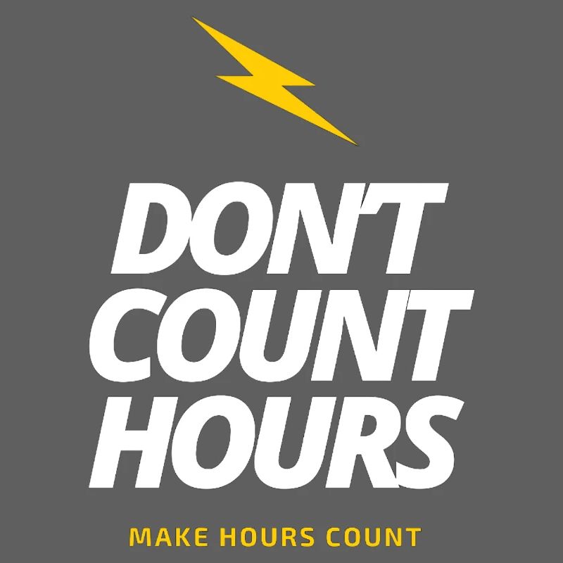 Ne comptez pas les heures, faites en sorte que les heures comptent LateNightGrind