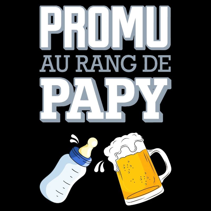 Promu au Rang de Papy Humour Naissance Bébé