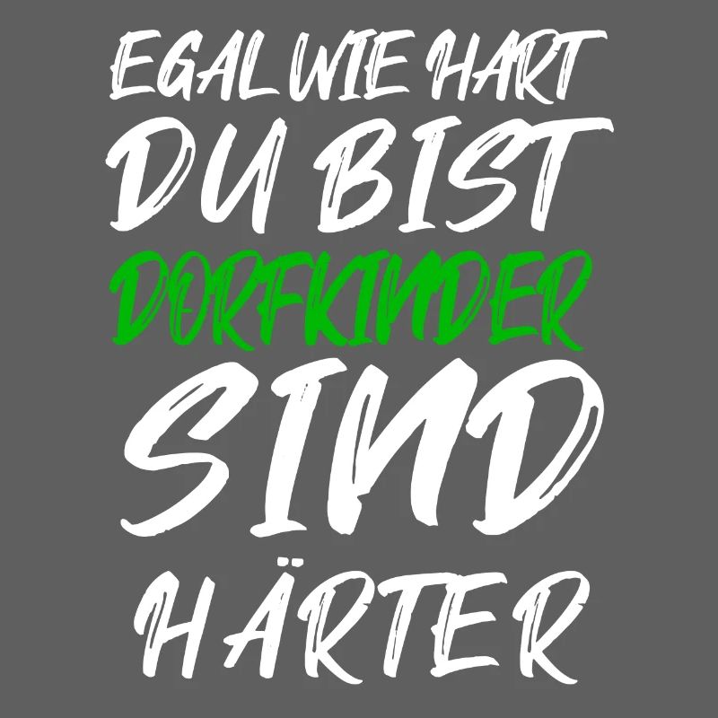 Dorfkinder sind härter – Graffiti Text