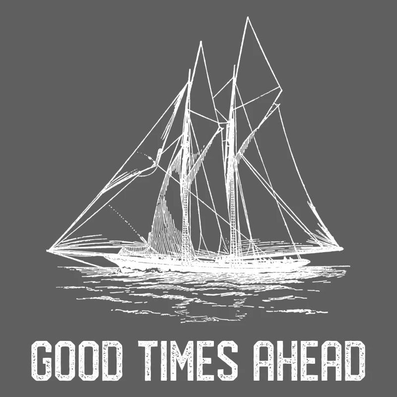 Sailing Ship - Good Times Ahead