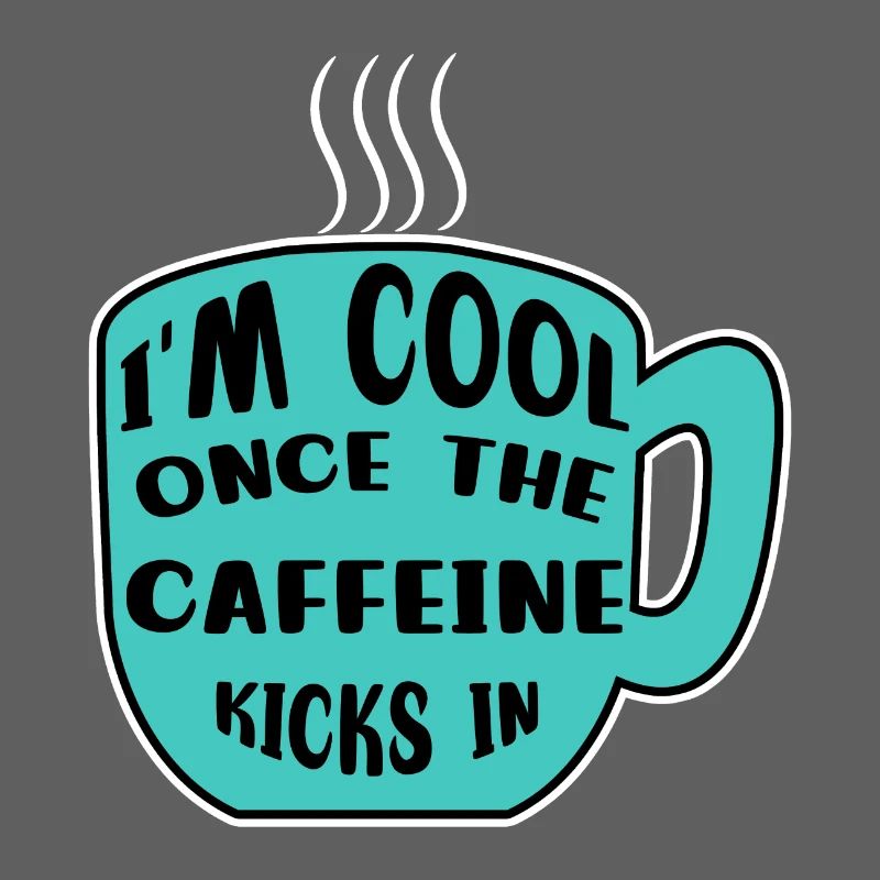 Koffein Kaffeetrinker Kaffeetasse Kaffee Statement