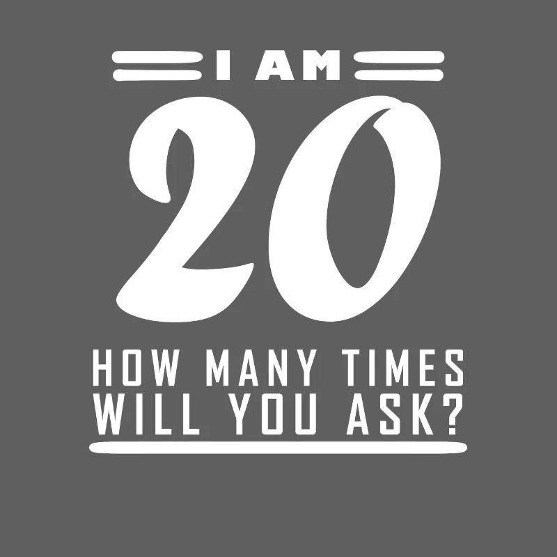 Ich bin 20 – 20. Geburtstag Geschenk
