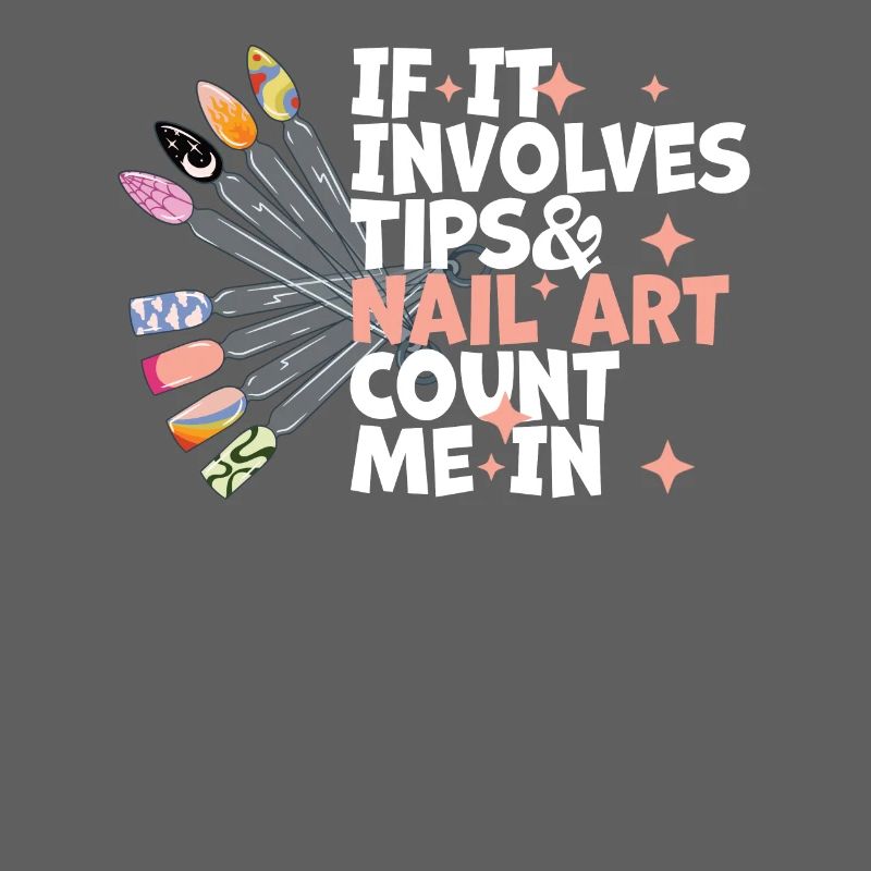 If It Involves Tips and Nailart Nageldesign