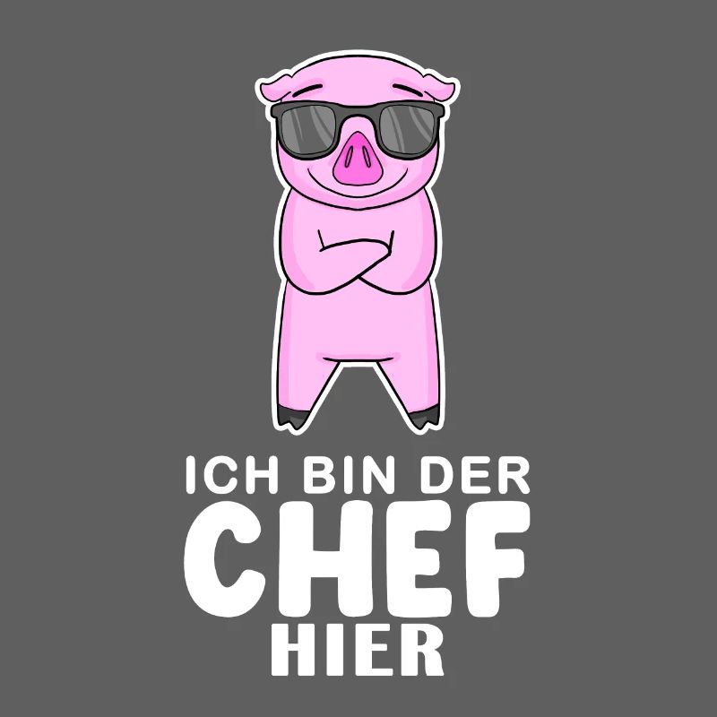 cooles Schwein Chef Spruch