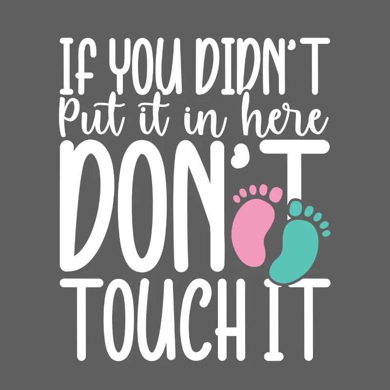 If you didn t put in here don t touch it
