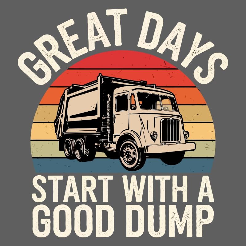 Great Days Start With a Good Dump