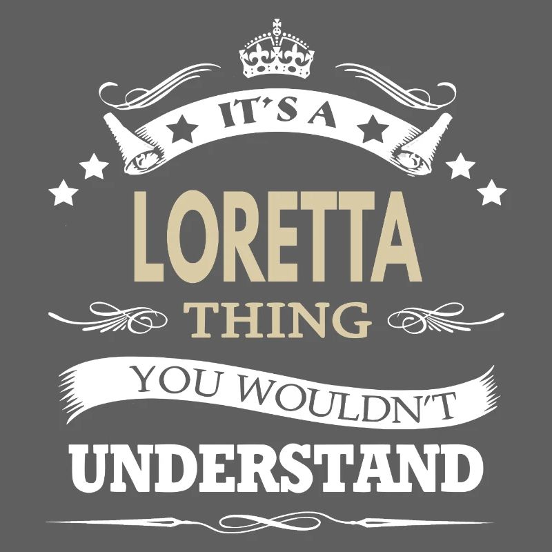 c'est un truc de Loretta que tu ne comprendrais pas