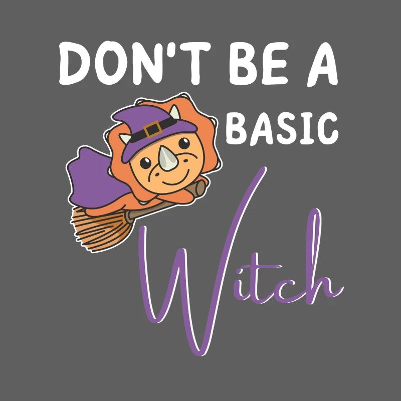 Triceratops Halloween Hexen don't be a basic witch