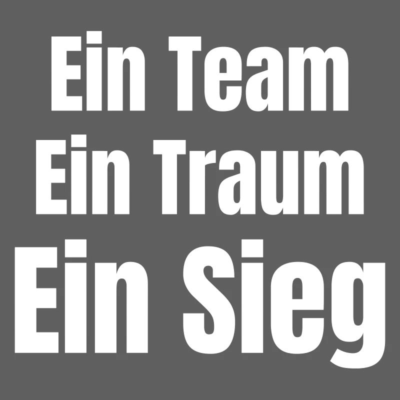 Ein Team Ein Traum Ein Sieg