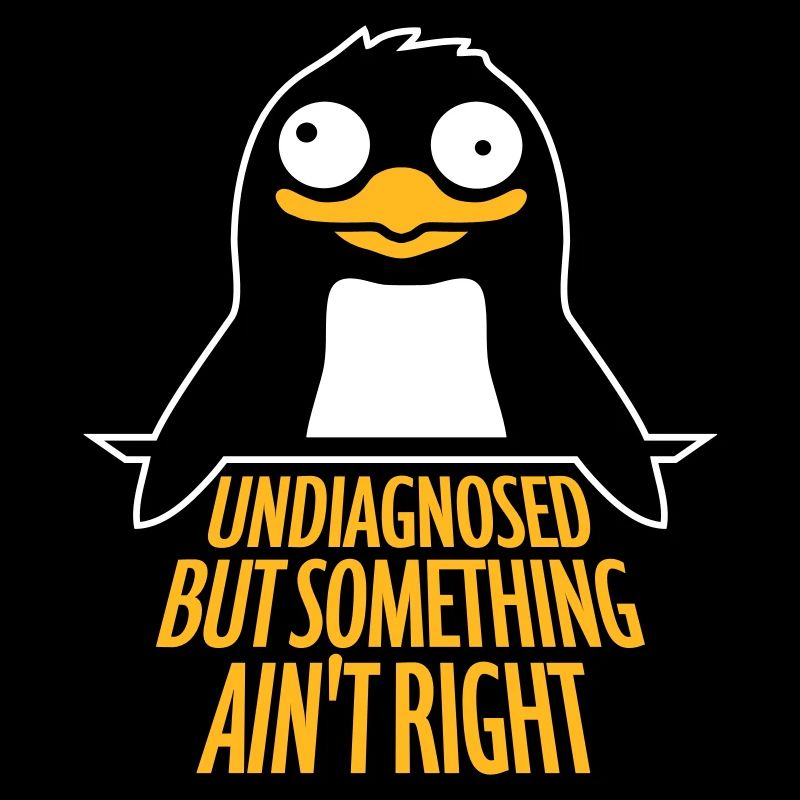 Non diagnostiqué mais quelque chose ne va pas Pingouin cool