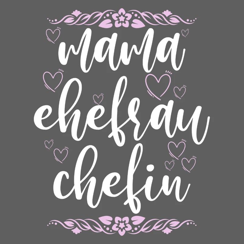 Mama Ehefrau Chefin Muttertag Mutter