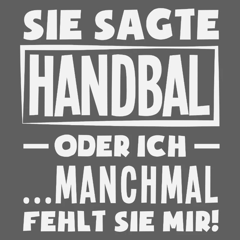 Handball oder ich – manchmal fehlt sie